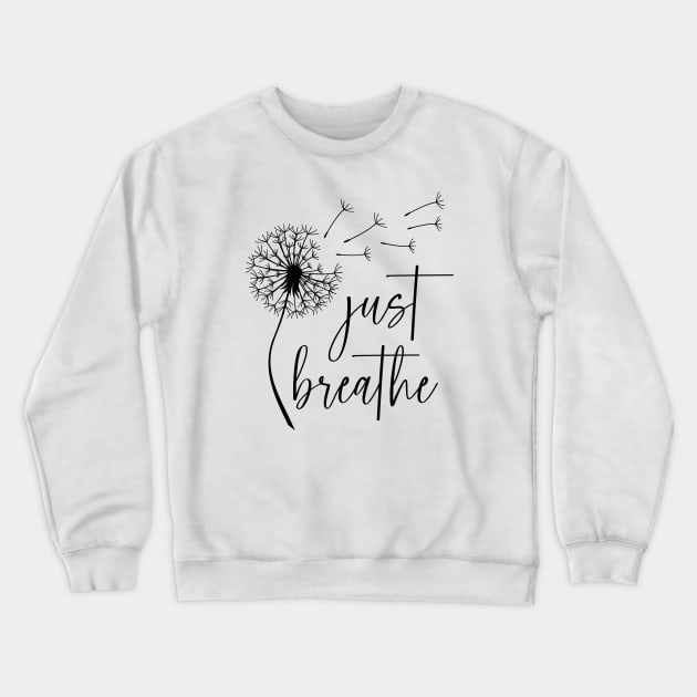 Just Breathe Dandelion Yoga Crewneck Sweatshirt by uncommontee